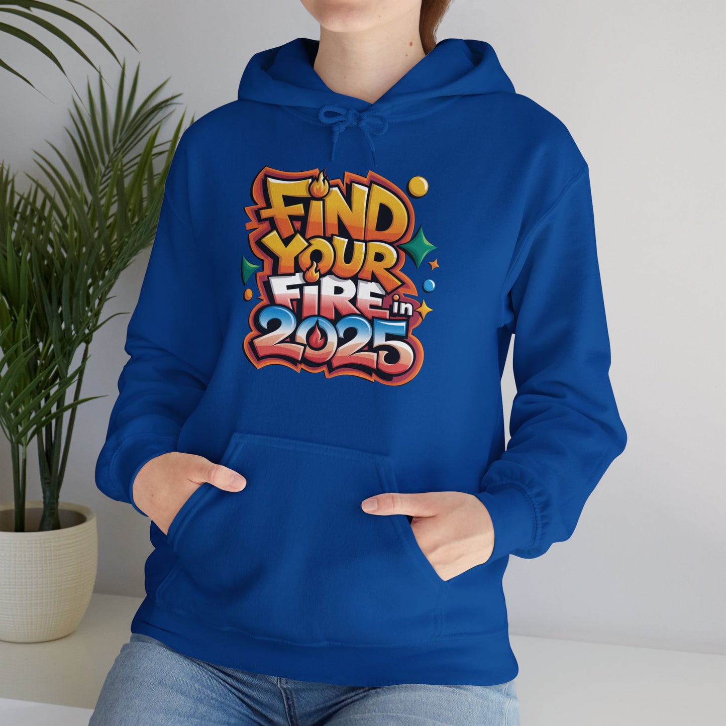 Hooded Sweatshirt - Find Your Fire, 2025