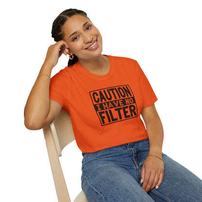 Funny Unisex T-Shirt Caution I Have No Filter