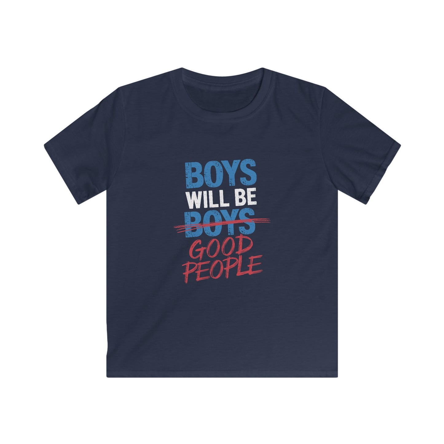 Kids Tee Boys Will Be Good People