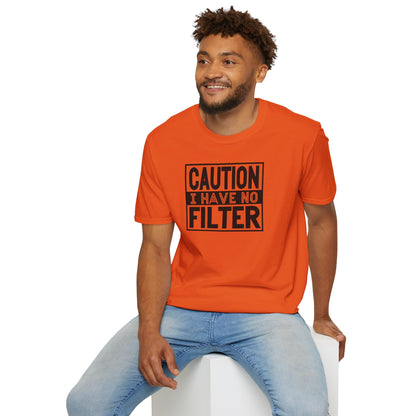 Funny Unisex T-Shirt Caution I Have No Filter