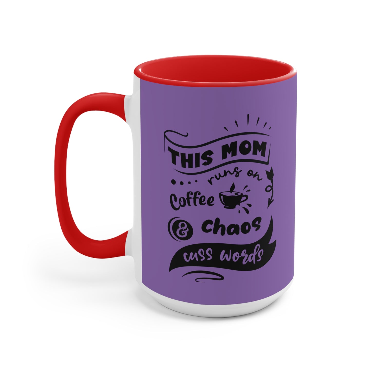 This Mom Runs on Coffee & Chaos