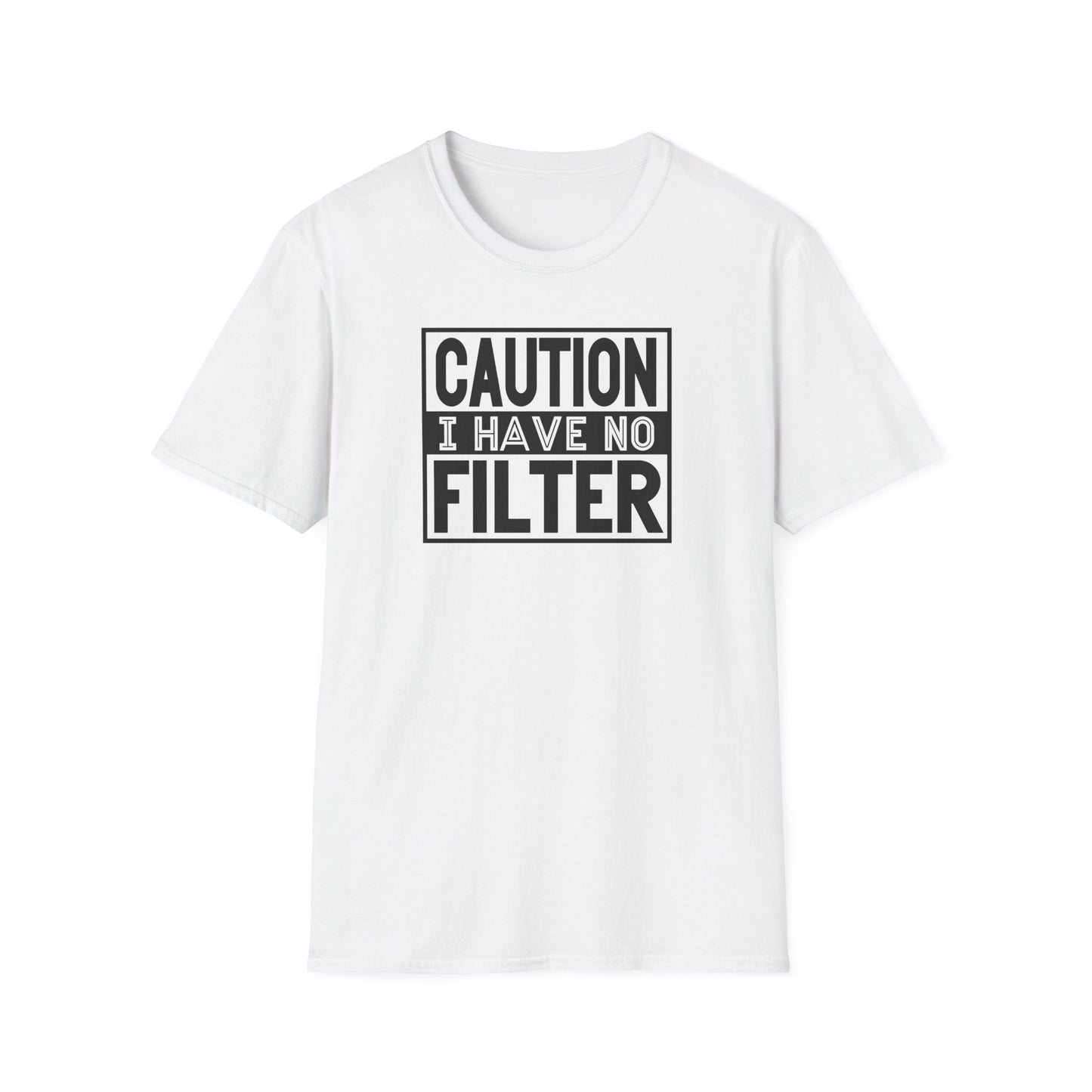 Funny Unisex T-Shirt Caution I Have No Filter