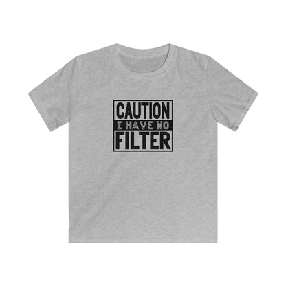 Kids Tee Caution I Have No Filter