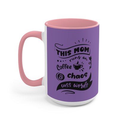 This Mom Runs on Coffee & Chaos