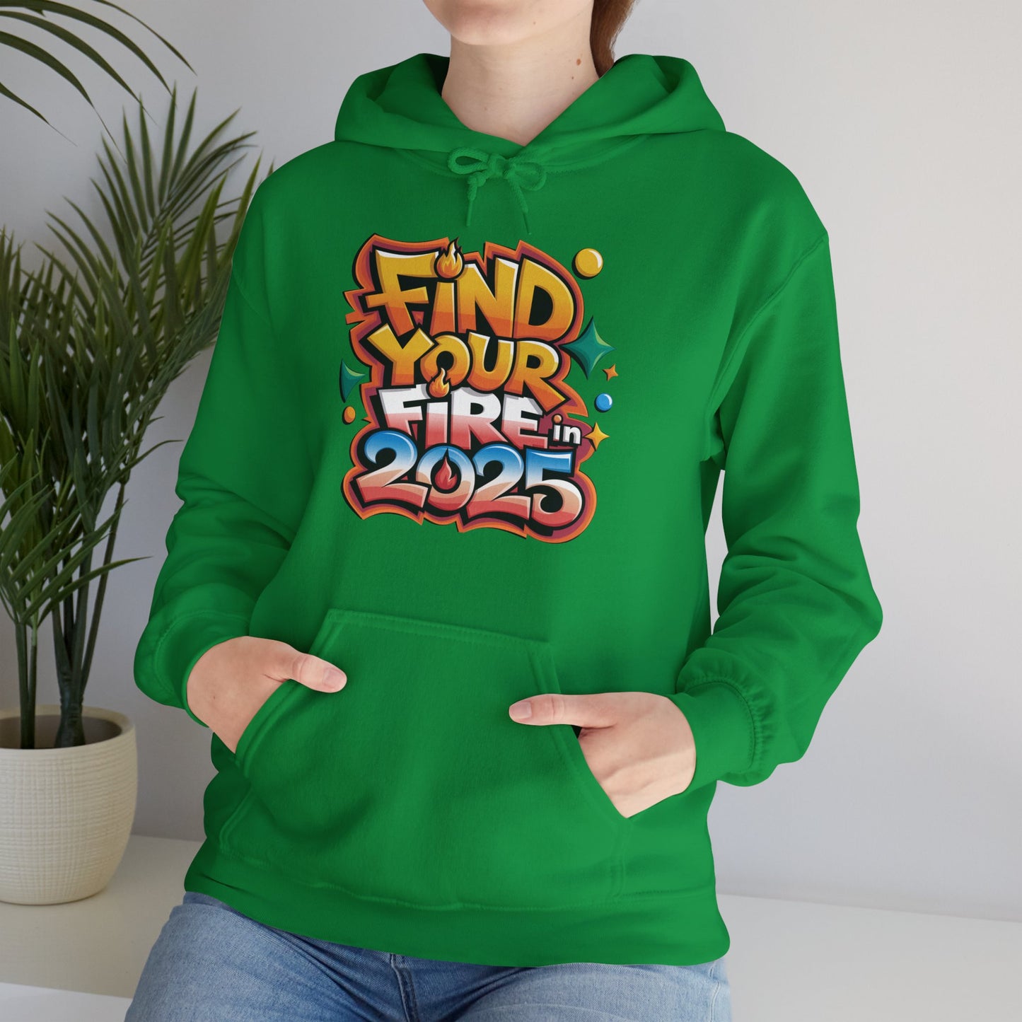 Hooded Sweatshirt - Find Your Fire, 2025