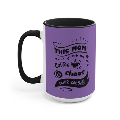 This Mom Runs on Coffee & Chaos