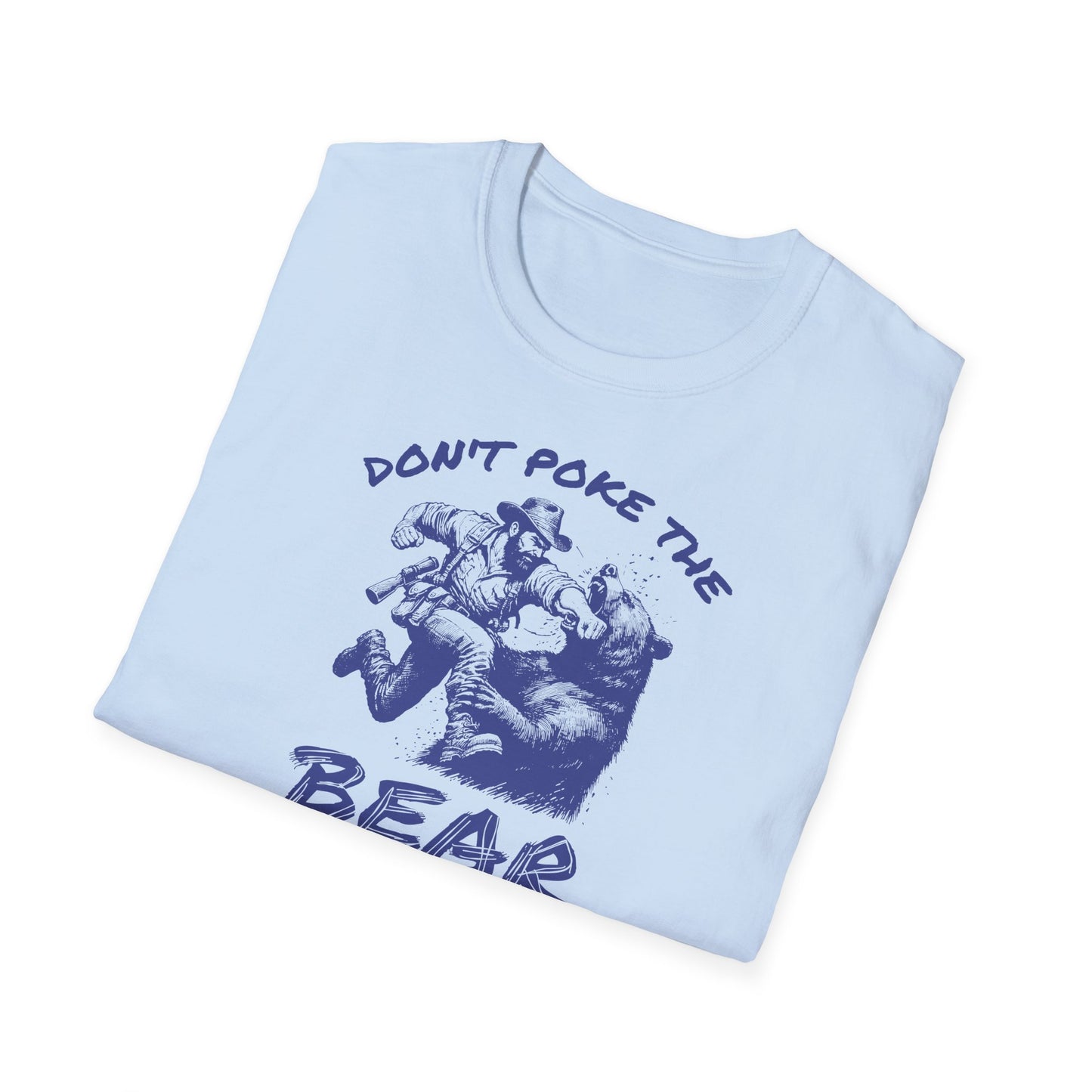 Bear Graphic Tee - Don’t Poke The Bear Unisex Softstyle T-Shirt