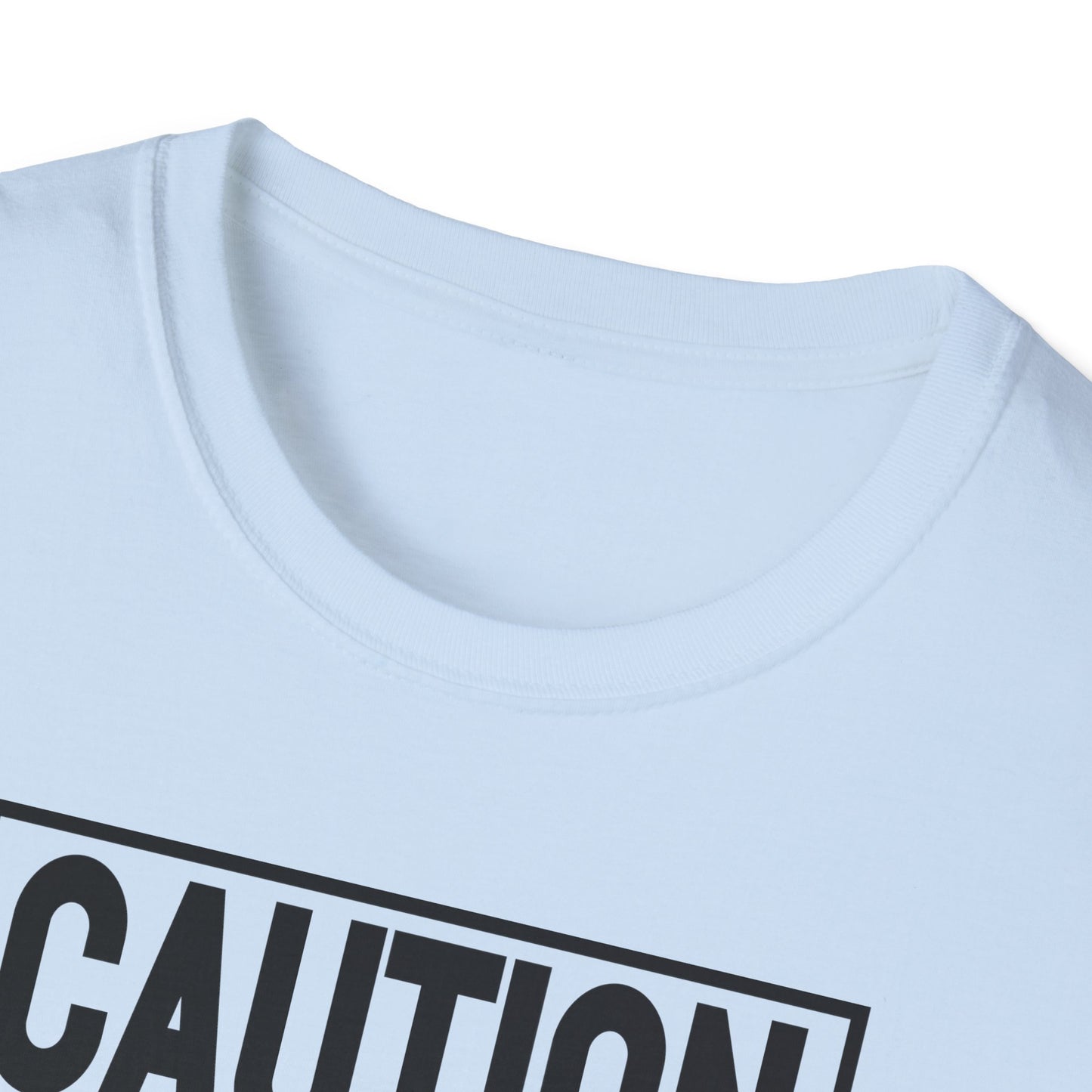 Funny Unisex T-Shirt Caution I Have No Filter